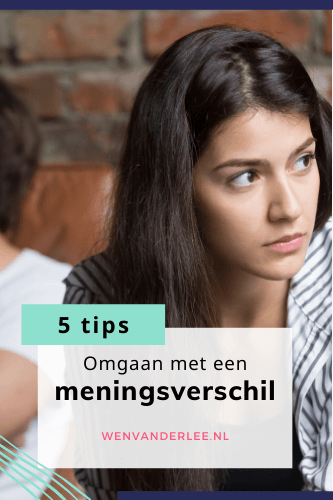 Blog Wen van der Lee Een meningsverschil Hoe ga je daarmee om 5 tips