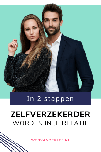 Blog Wen van der Lee Hoe word je als vrouw zelfverzekerder in een relatie