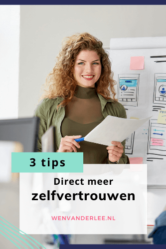 Blog Wen van der Lee Direct meer zelfvertrouwen door deze 3 dingen