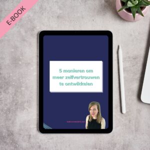 E-book 5 manieren om meer zelfvertrouwen te ontwikkelen