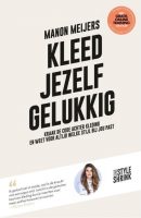 Boekentip Wen van der Lee Kleed jezelf gelukkig van Manon Meijers